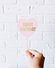 Load image into Gallery viewer, Pink Heart “Happy Birthday” Cake Topper
